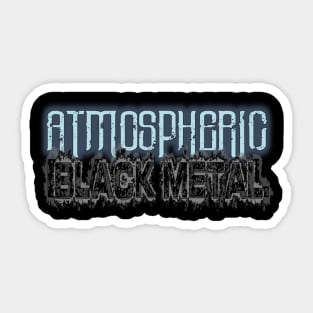 ATMOSPHERIC BLACK METAL Sticker